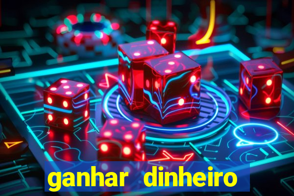 ganhar dinheiro jogando sem deposito